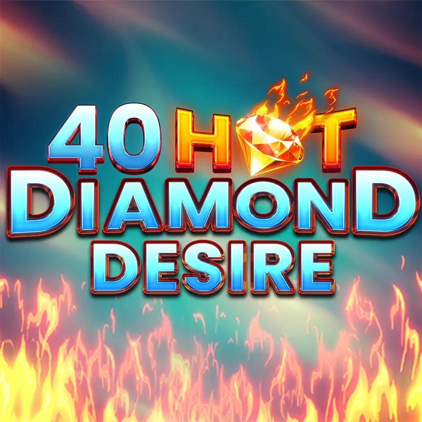 40 Hot Diamond Desire — гарячий діамантовий слот